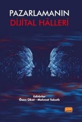 Nobel Pazarlamanın Dijital Hâlleri - Özen Okat, Mehmet Tokalı Nobel Bilimsel Eserler