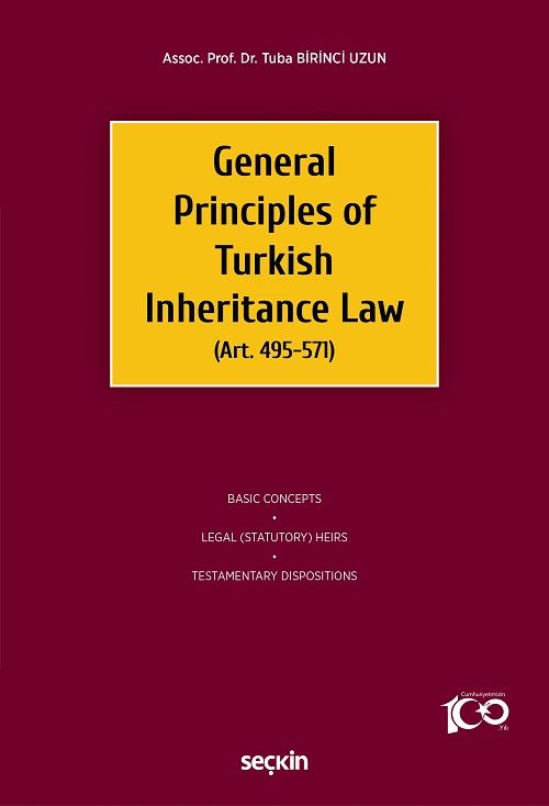 Seçkin General Principles of Turkish Inheritance Law - Tuba Birinci Uzun Seçkin Yayınları