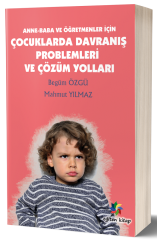 Eğiten Kitap Çocuklarda Davranış Problemleri ve Çözüm Yolları - Mahmut Yılmaz Eğiten Kitap