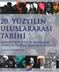 Siyasal Kitabevi 20. Yüzyılın Uluslararası Tarihi - Kirsten E. Schulze, Antony Best Siyasal Kitabevi Yayınları