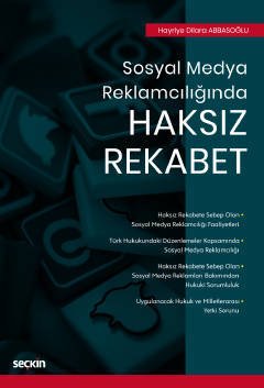 Seçkin Haksız Rekabet - Hayriye Dilara Abbasoğlu Seçkin Yayınları