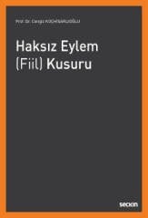 Seçkin Haksız Eylem (Fiil) Kusuru - Cengiz Koçhisarlıoğlu Seçkin Yayınları