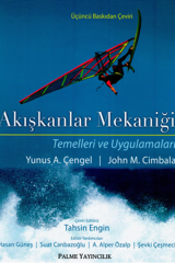 Palme Akışkanlar Mekaniği, Temelleri Ve Uygulamaları - Yunus A. Çengel, John M. Cimbala Palme Akademik Yayınları