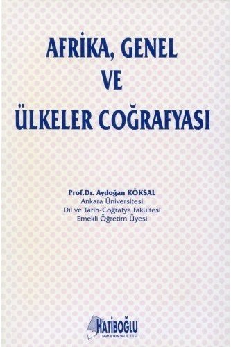 Hatiboğlu Afrika, Genel ve Ülkeler Coğrafyası - Aydoğan Köksal Hatiboğlu Yayıncılık