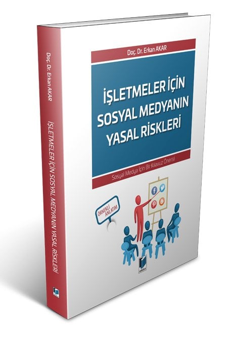 Adalet İşletmeler İçin Sosyal Medyanın Yasal Riskleri ​- Erkan Akar Adalet Yayınevi