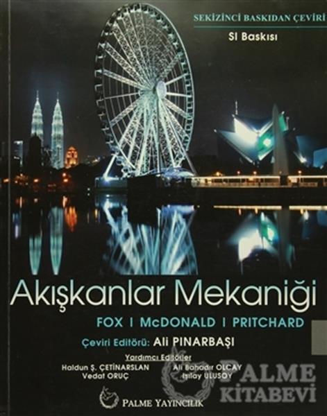 Palme Akışkanlar Mekaniği - Philip J. Pritchard, Robert W. Fox, Alan T. McDonald Palme Akademik Yayınları