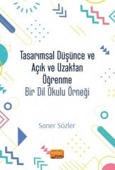 Nobel Tasarımsal Düşünce ve Açık ve Uzaktan Öğrenme, Bir Dil Okulu Örneği - Soner Sözler Nobel Bilimsel Eserler