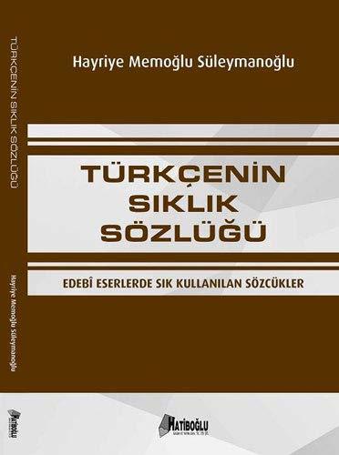 Hatiboğlu Türkçenin Sıklık Sözlüğü - Hayriye Memoğlu Süleymanoğlu Hatiboğlu Yayıncılık