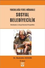 Ekin Yoksulluğa Yerel Müdahale Sosyal Belediyecilik 2. Baskı - Bedrettin Kesgin Ekin Yayınları