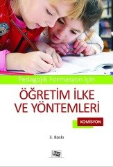 Anı Yayıncılık Pedagojik Formasyon İçin Öğretim İlke Ve Yöntemleri Anı Yayıncılık