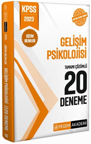 Pegem 2023 KPSS Eğitim Bilimleri Gelişim Psikolojisi 20 Deneme Çözümlü Pegem Akademi Yayınları