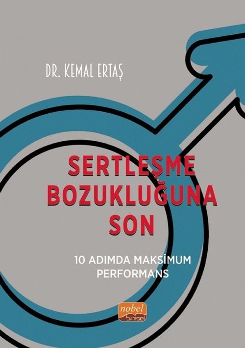 Nobel Sertleşme Bozukluğuna Son, 10 Adımda Maksimum Performans - Kemal Ertaş Nobel Bilimsel Eserler