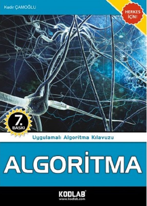 Kodlab Algoritma 7. Baskı - Kadir Çamoğlu ​Kodlab Yayınları