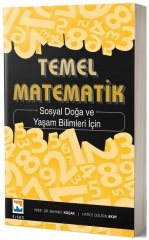 Nisan Kitabevi Temel Matematik Sosyal Doğa ve Yaşam Bilimleri İçin - Mahmut Koçak, Hatice Gülsün Akay Nisan Kitabevi Yayınları