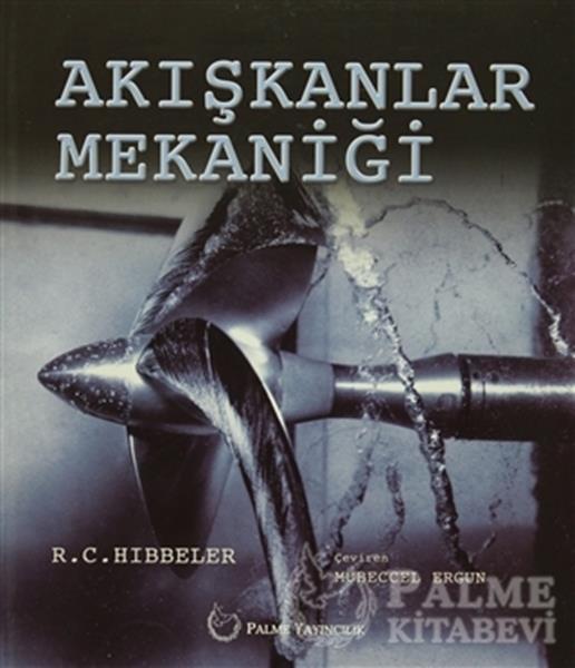 Palme Akışkanlar Mekaniği - R. C. Hibbeler Palme Akademik Yayınları