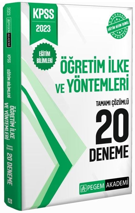 Pegem 2023 KPSS Eğitim Bilimleri Öğretim İlke ve Yöntemleri 20 Deneme Çözümlü Pegem Akademi Yayınları