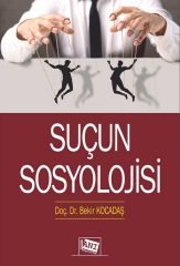 Anı Yayıncılık Suçun Sosyolojisi - Bekir Kocadaş Anı Yayıncılık