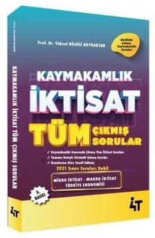 4T Yayınları Kaymakamlık İktisat Çıkmış Sorular 5. Baskı - Yüksel Bilgili Bayraktar 4T Yayınları