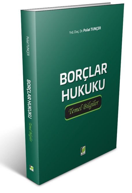 Adalet Borçlar Hukuku Temel Bilgiler ​- Polat Tunçer Adalet Yayınevi