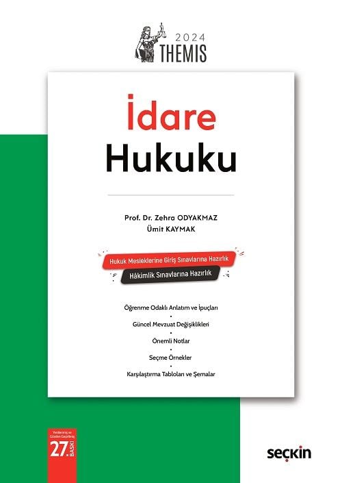 Seçkin 2024 THEMİS İdare Hukuku Konu Kitabı 27. Baskı - Zehra Odyakmaz, Ümit Kaymak Seçkin Yayınları