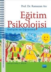 Nobel Eğitim Psikolojisi Gelişim ve Öğrenme - Ramazan Arı Nobel Yayınları