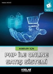 Kodlab Kobiler için PHP ile Online Satış Sistemi - M. Haktan Akdağ ​Kodlab Yayınları