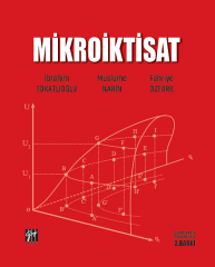 Gazi Kitabevi Mikroiktisat 2. Baskı - İbrahim Tokatlıoğlu, Fahriye Öztürk, Müslüme Narin Gazi Kitabevi