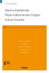 Seçkin Sinema Eserlerinde Müzik Kullanımından Doğan Hukuki Sorunlar - Sinan Hassas Seçkin Yayınları