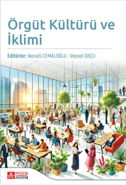 Pegem Örgüt Kültürü ve İklimi - Necati Cemaloğlu, Veysel Okçu Pegem Akademi Yayıncılık