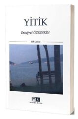 Yitik - Ertuğrul Özkeskin Mirhan Kitap