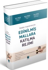 Adalet Yargıtay Uygulamasında Edinilmiş Mallara Katılma Rejimi - Fahri Akçin, Nadir Meral Adalet Yayınevi