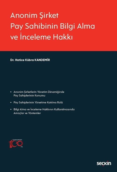 Seçkin Anonim Şirket Pay Sahibinin Bilgi Alma ve İnceleme Hakkı - Hatice Kübra Kandemir Seçkin Yayınları