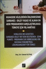 Gazi Kitabevi Muhasebe Hilelerinin Önlenmesinde Sarbanes Oxley Yasası ve Alman On Adım Programının Karşılaştırılması - Cemal Elitaş Gazi Kitabevi