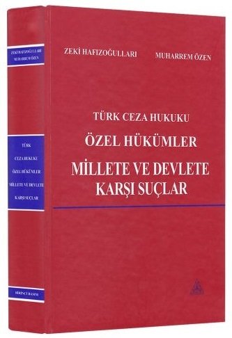 Us-A Yayıncılık Türk Ceza Hukuku Özel Hükümler Millete ve Devlete Karşı Suçlar - Zeki Hafızoğulları, Muharrem Özen Us-A Yayıncılık