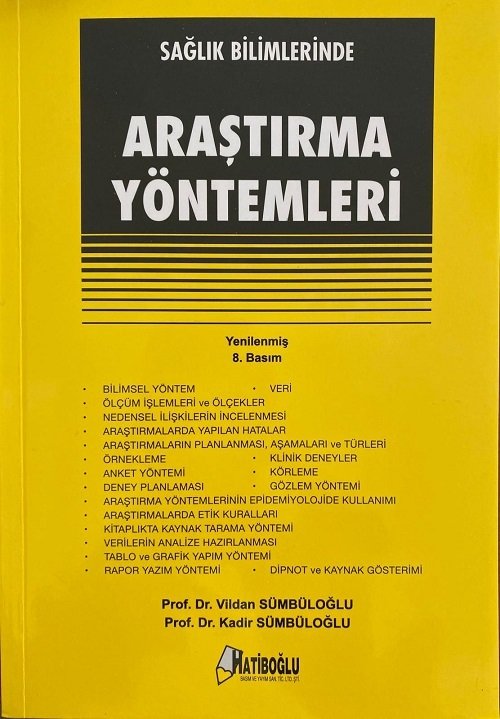 Hatiboğlu Sağlık Bilimlerinde Araştırma Yöntemleri - Kadir Sümbüloğlu, Vildan Sümbüloğlu Hatiboğlu Yayıncılık