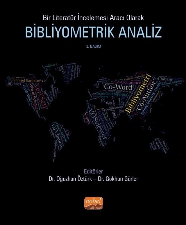 Nobel Bir Literatür İncelemesi Aracı Olarak Bibliyometrik Analiz - Oğuzhan Öztürk, Gökhan Gürler Nobel Bilimsel Eserler