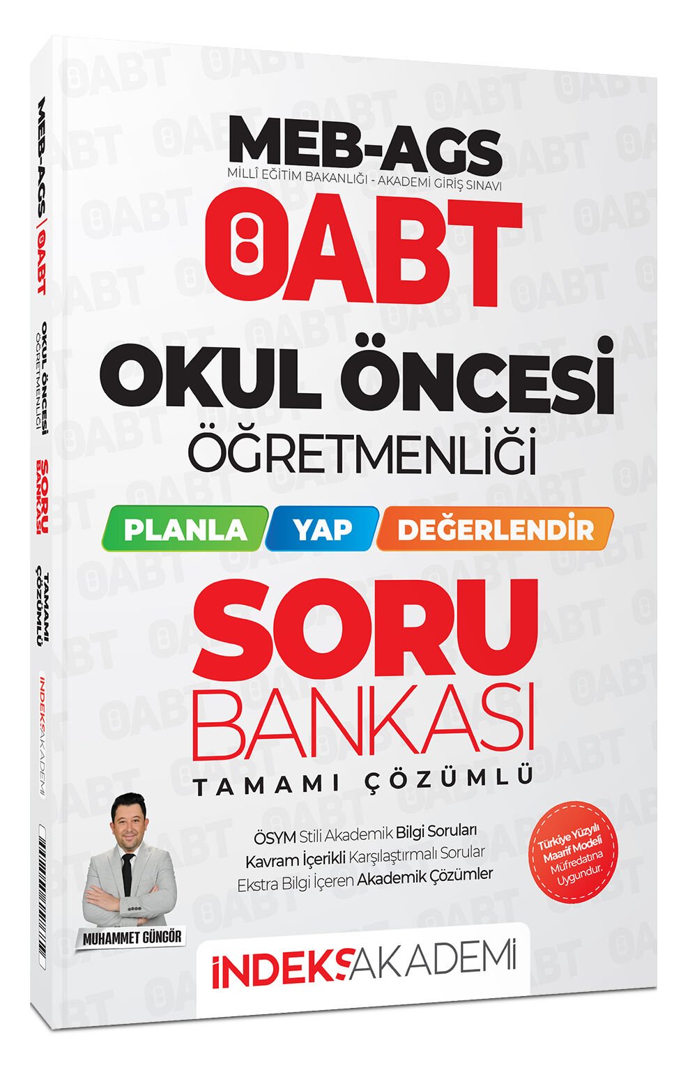 İndeks Akademi 2025 ÖABT MEB-AGS Okul Öncesi Öğretmenliği Planla-Yap-Değerlendir Soru Bankası Çözümlü - Muhammet Güngör İndeks Akademi Yayıncılık