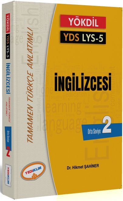 Yediiklim YÖKDİL YDS LYS 5 İngilizcesi Tamamen Türkçe Anlatımlı Seviye 2 Yediiklim Yayınları