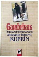 Cambrinus - Aleksandr İvanoviç Kuprin Kapadokya Yayınları