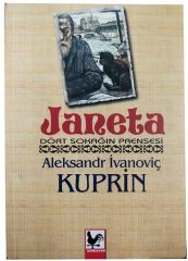 Janeta Dört Sokağın Prensesi - Aleksandr İvanoviç Kuprin Kapadokya Yayınları