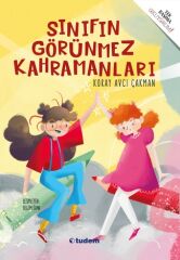 Sınıfın Görünmez Kahramanları - Koray Avcı Çakman Tudem Yayınları