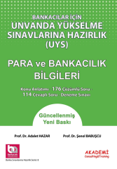 Akademi Bankacılar için Ünvanda Yükselme Sınavlarına Hazırlık Para ve Bankacılık Bilgileri Akademi Consulting Yayınları