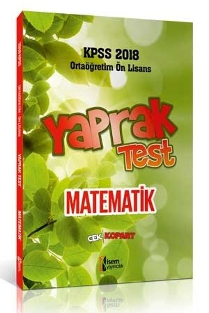 İsem 2018 KPSS Lise Ortaöğretim Ön Lisans Matematik Yaprak Test Çek Kopart İsem Yayınları