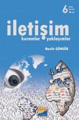 Siyasal Kitabevi İletişim Kuramlar ve Yaklaşımlar 6. Baskı - Nazife Güngör Siyasal Kitabevi Yayınları