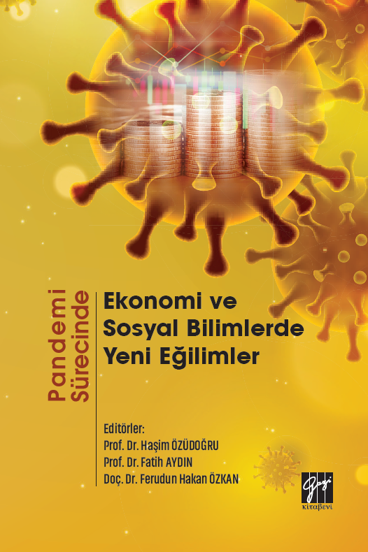 Gazi Kitabevi Pandemi Sürecinde Ekonomi ve Sosyal Bilimlerde Yeni Eğilimler - Haşim Özüdoğru, Fatih Aydın, Ferudun Hakan Özkan Gazi Kitabevi