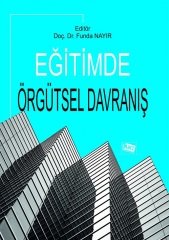 Anı Yayıncılık Eğitimde Örgütsel Davranış - Funda Nayır Anı Yayıncılık