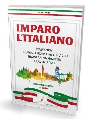 Pelikan Imparo L'italiano İtalyanca Okuma Anlama ve YDS-CELI Sınavları Hazırlık Kılavuzu A1 Pelikan Yayınları