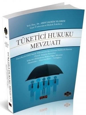 Savaş Tüketici Hukuku Mevzuatı - Abdulkerim Yıldırım Savaş Yayınları