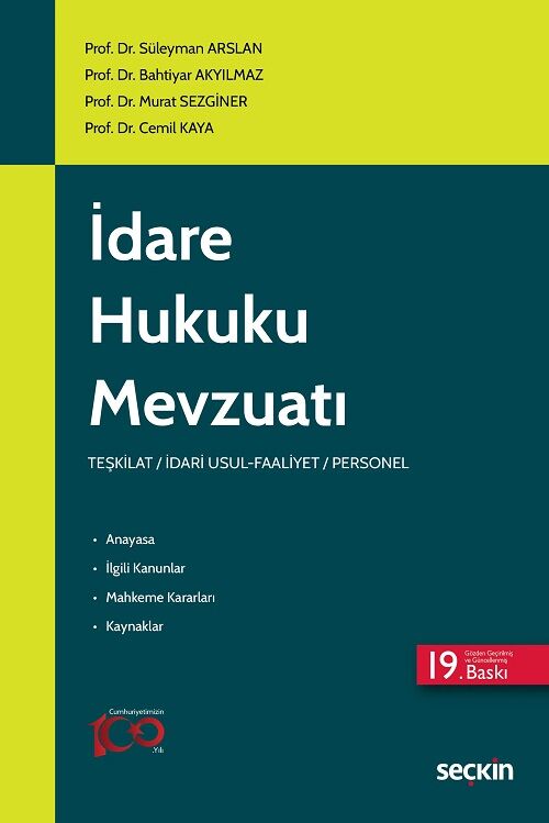 Seçkin İdare Hukuku Mevzuatı 19. Baskı - Süleyman Arslan Seçkin Yayınları