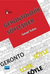 Nobel Gerontolojik Söyleşiler - İsmail Tufan Nobel Akademi Yayınları